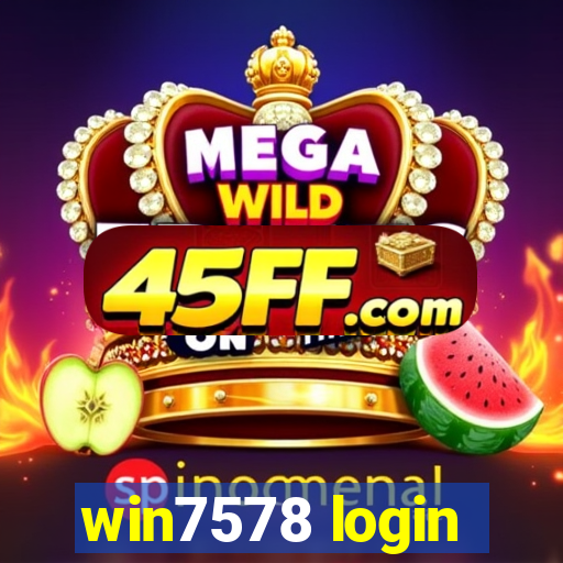 win7578 login